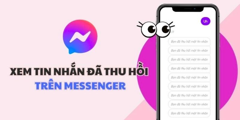 Cách xem tin đã thu hồi từ ứng dụng Messenger trên iPhone